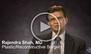 Meet Dr. Rajendra Shah<br />Plastic Surgery